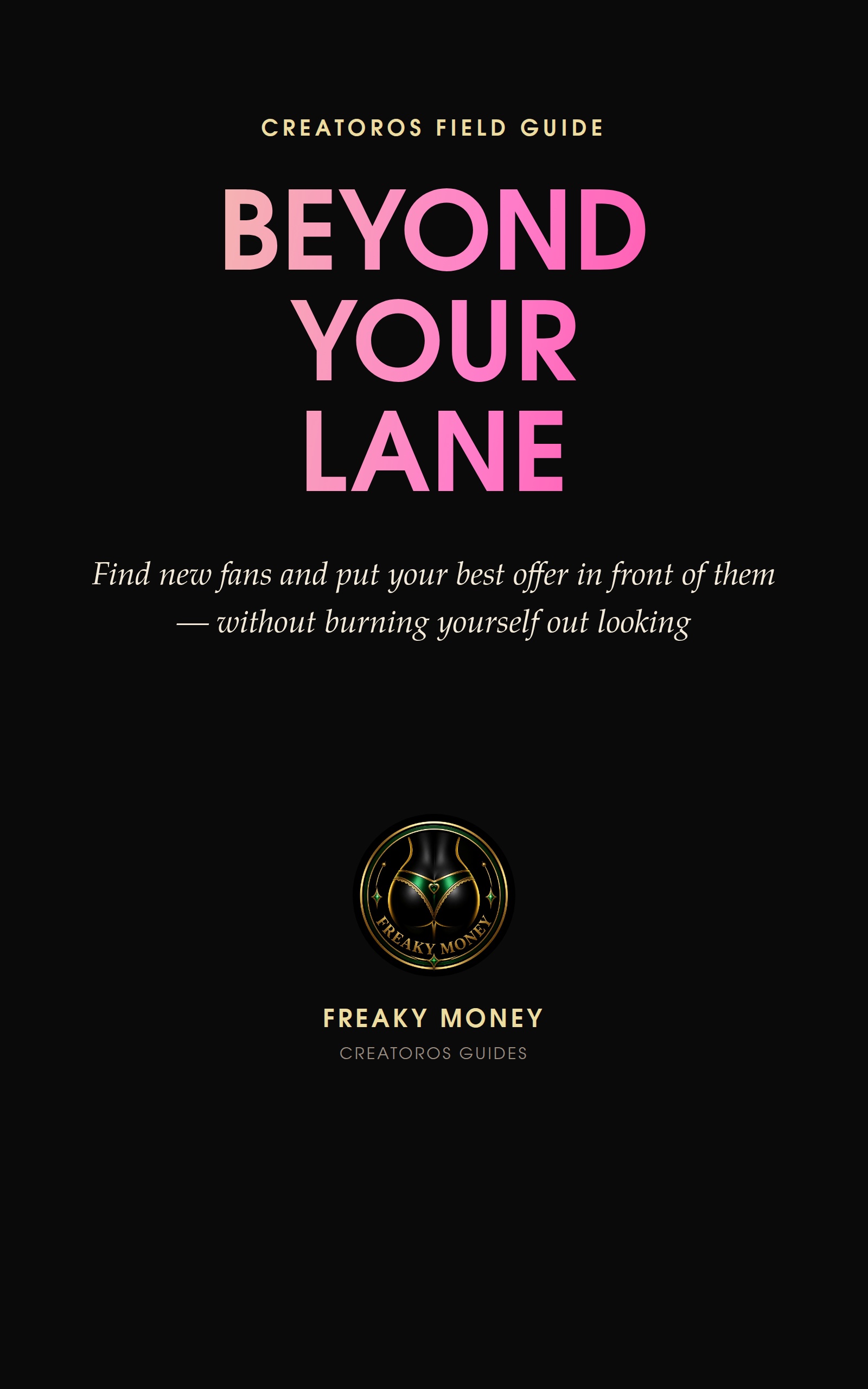 Beyond Your Lane — CreatorOS Field Guides No. 01